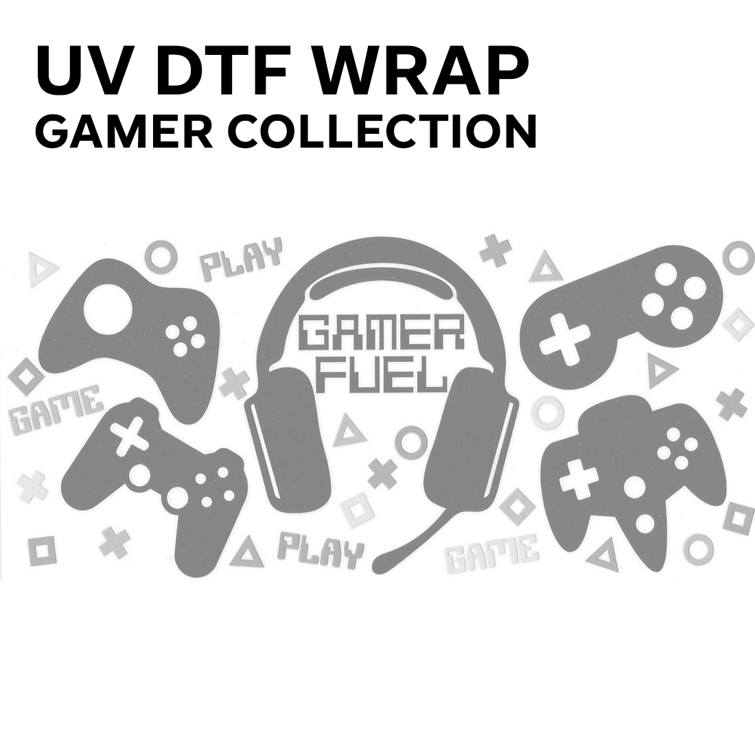 GAMER • UV DTF WRAP COLLECTION
