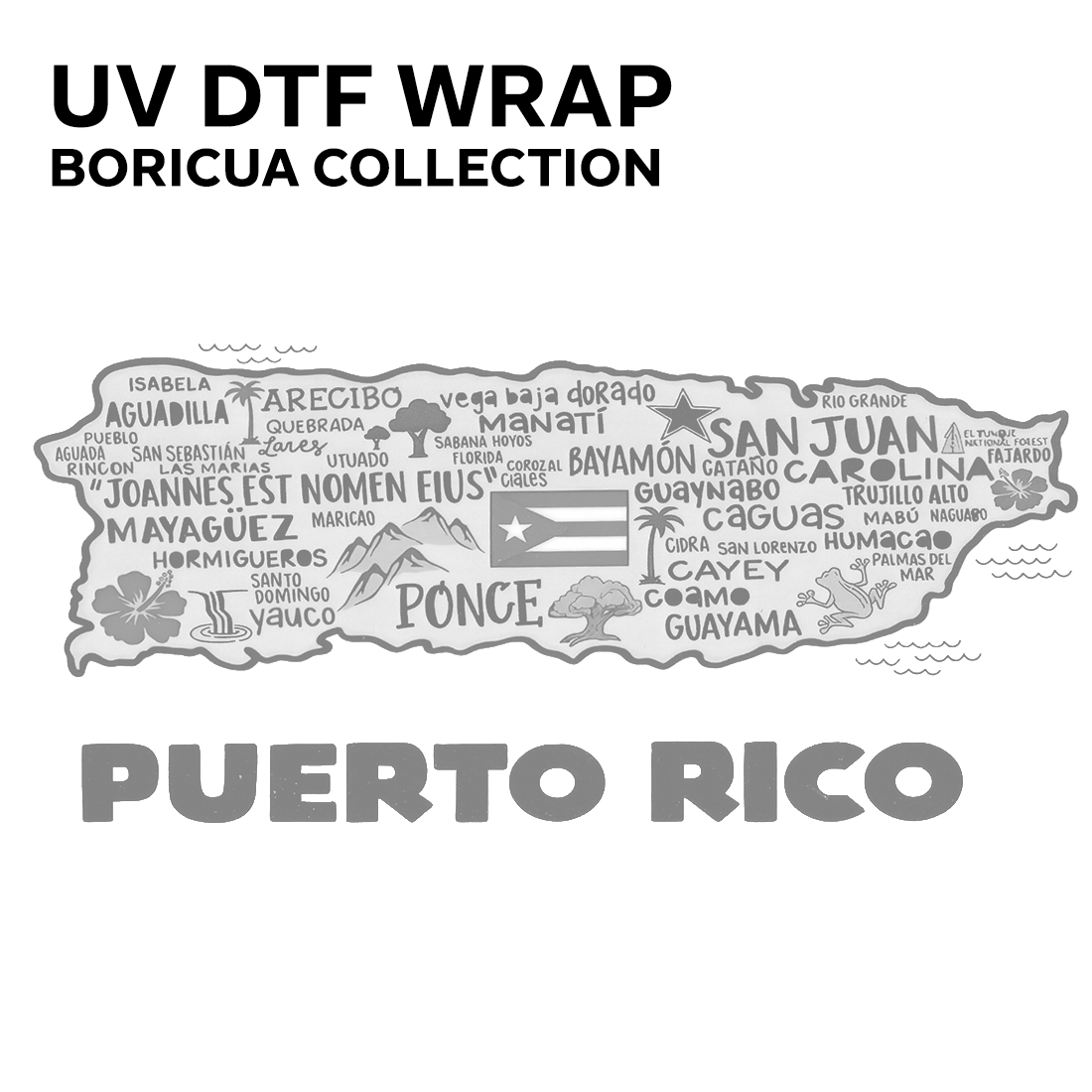 BORICUA / PUERTO RICO • UV DTF WRAPS/DECAL COLLECTION