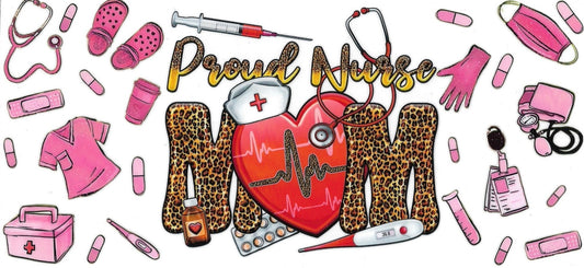 Proud Nurse Mom • DOUBLE SIDE • UV DTF Wrap