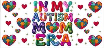 IN MY AUTISM MOM ERA • UV DTF Wrap