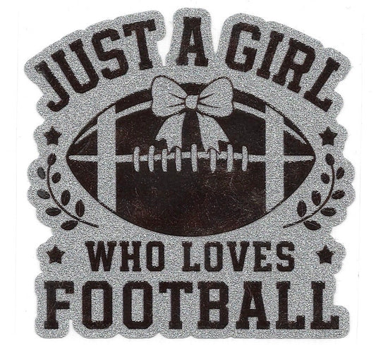 JUST A GIRL WHO LOVES FOOTBALL • UV DTF DECAL