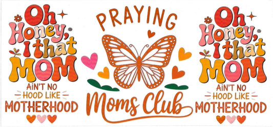 PRAYING MOMS CLU • UV DTF Wrap