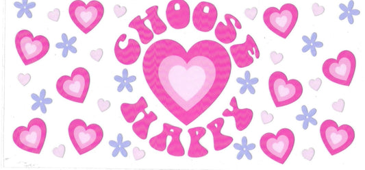CHOOSE HAPPY • UV DTF Wrap