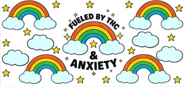 Fueled by THC & Anxiety • DOUBLE SIDE • UV DTF Wrap