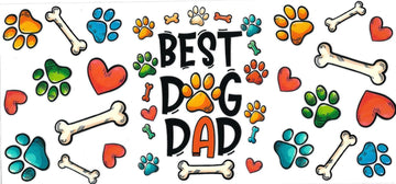 BEST Dog Dad DOUBLE SIDE • UV DTF Wrap