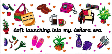 SOFT LAUNCHING IN MY SEÑORA ERA • UV DTF Wrap