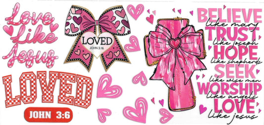 LOVE LIKE JESUS DOUBLE SIDED • UV DTF Wrap