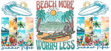 Beach more worry less (DOUBLE SIDE) • UV DTF Wrap