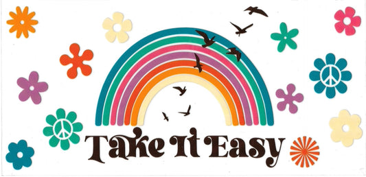 TAKE IT EASY RAINBOW • UV DTF Wrap