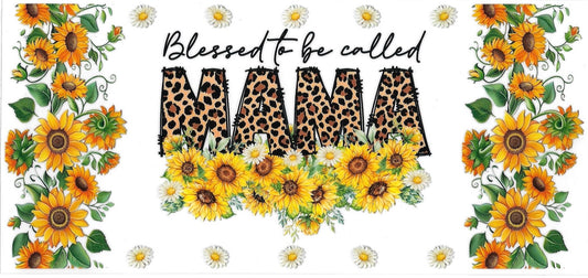 BLESSED TO BE CALLED MAMA  • DOUBLE SIDED • UV DTF Wrap