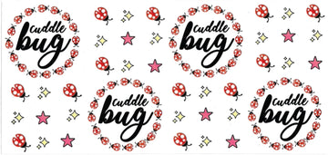 CUDDLE BUG • UV DTF Wrap