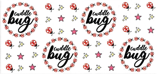 CUDDLE BUG • UV DTF Wrap