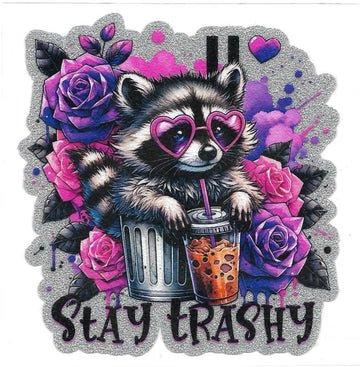 STAY TRASHY • UV DTF DECAL