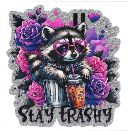 STAY TRASHY • UV DTF DECAL