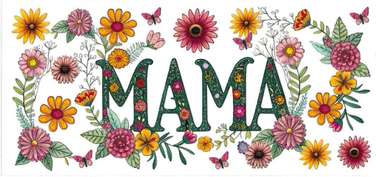 MAMA with flowers • UV DTF Wrap