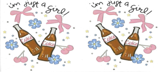I’M JUST A GIRL • SODA • UV DTF Wrap