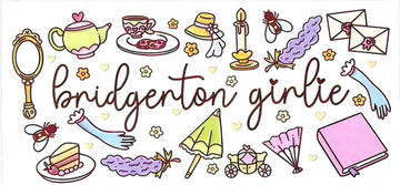 Bridgerton Girlie • UV DTF Wrap