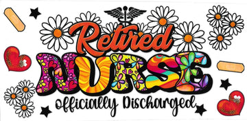 RETIRED NURSE • UV DTF Wrap