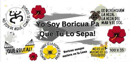 YO SOY BORICUA PA’ QUE TU LO SEPA! • UV DTF Wrap
