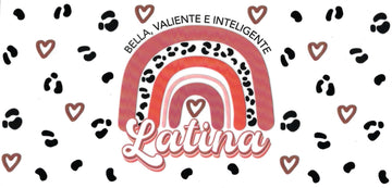 Bella Valiente e inteligente Latina • UV DTF Wrap