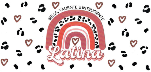 Bella Valiente e inteligente Latina • UV DTF Wrap