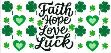 FAITH HOPE LOVE LUCK • UV DTF Wrap