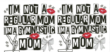 I’M NOT A REGULAR MOM • UV DTF Wrap