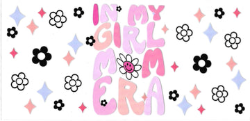 IN MY GIRL MOM ERA • UV DTF Wrap