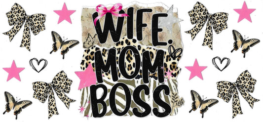 Wife, Mom, Boss • UV DTF Wrap