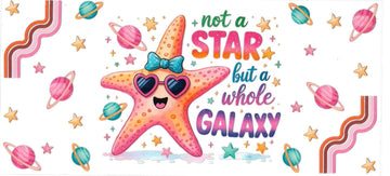 Not a Star but a whole Galaxy • (DOUBLE SIDE) • UV DTF Wrap