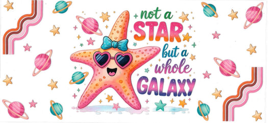 Not a Star but a whole Galaxy • (DOUBLE SIDE) • UV DTF Wrap