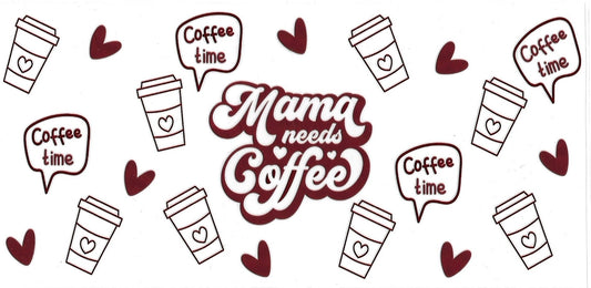 MAMA NEEDS COFFEE brow & pink • UV DTF Wrap