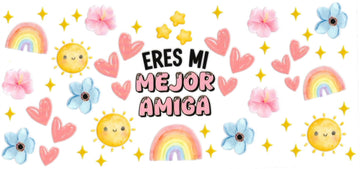 ERES MI MEJOR AMIGA • UV DTF Wrap