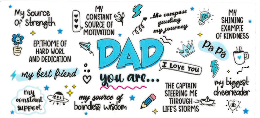 DAD YOU ARE • UV DTF Wrap